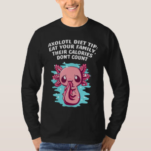 Axolotl Diet Tip Eat Din familj är ju fin Salamand T Shirt