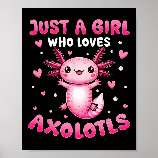 Axolotl för flickor är bara en flicka som Kärlek A Poster (Framsidan)