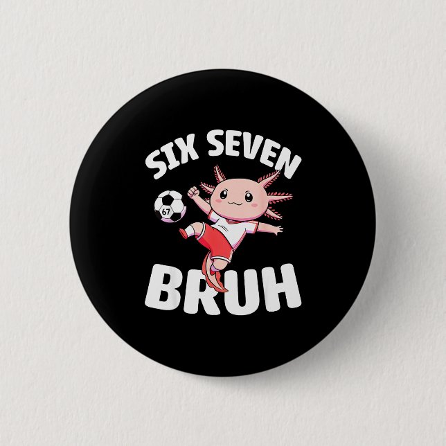Axolotl-fotboll 67 Bruh-meme Rollig fotboll Kawaii Knapp (Framsida)