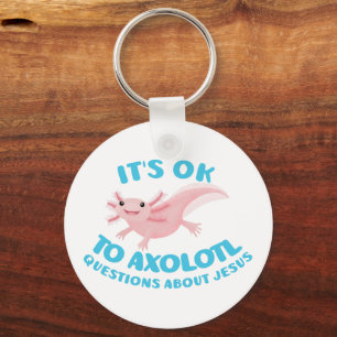 Axolotl-frågor om Jesus söta kristna Nyckelring