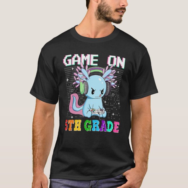 Axolotl Game On 5th Grade  Back To School Gamer Bo T Shirt (Framsida)