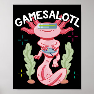 Axolotl Gaming Gamesalotl Kawaii Poster