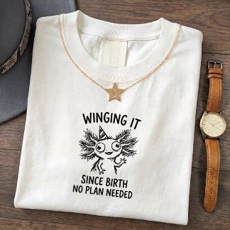 Axolotl Humor Rolig Citat Grafisk T-Shirt