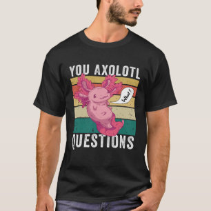 Axolotl ifrågasätter vilken Coola vintage 2021 T Shirt