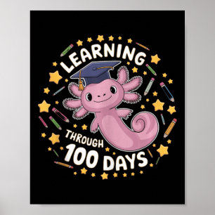 Axolotl-inlärning genom 100 dagar Smarter Graduati Poster