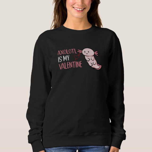 Axolotl Is My Valentine Valentine's Day Axolotl T Shirt (Framsida)