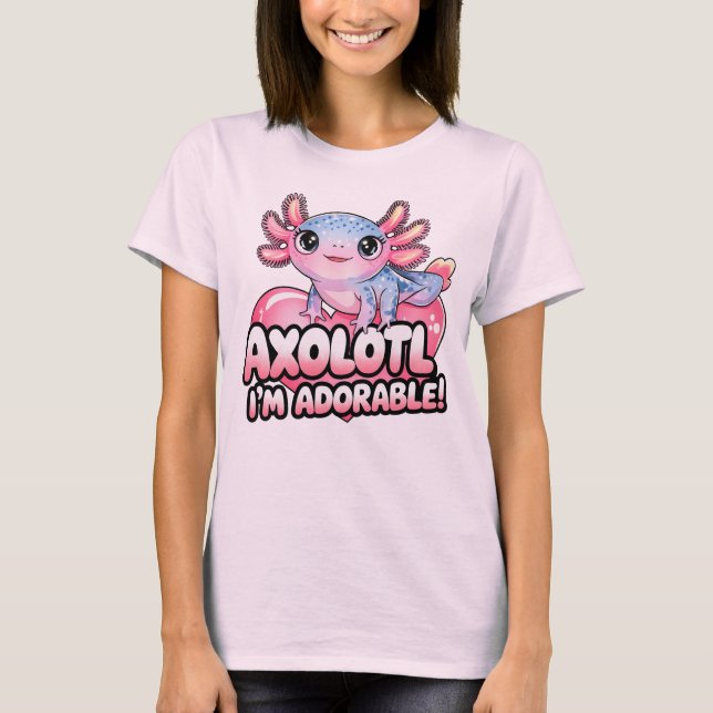 Axolotl, jag är ledsen - Cute Kawaii Amphibian T Shirt (Framsida)