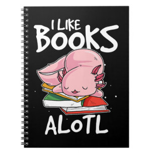 Axolotl Jag Gillar Böcker Alotl Rolig Djur Läsning Anteckningsbok