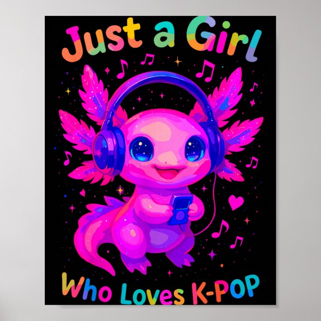 Axolotl Just A Girl Who Loves K-p  Poster (Framsidan)