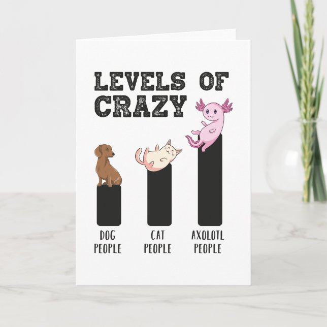 Axolotl Levels of Crazy Funny Animals Gift Kort (Framsida)