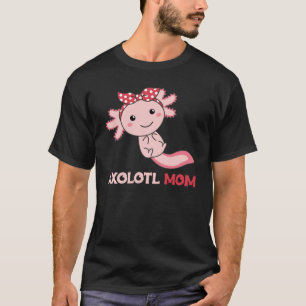 Axolotl Mamma - Cute Axolotl Mamma Kawaii Animals T Shirt