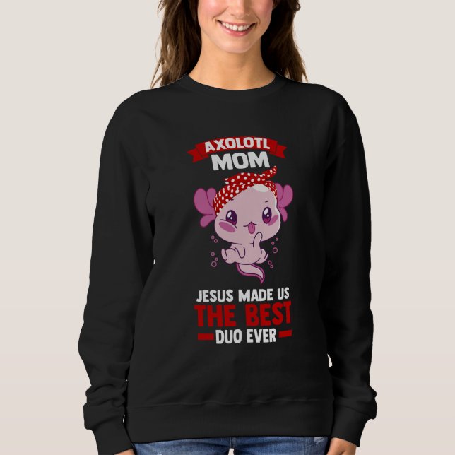 axolotl mom jesus made us the best duo ever Axolot T Shirt (Framsida)