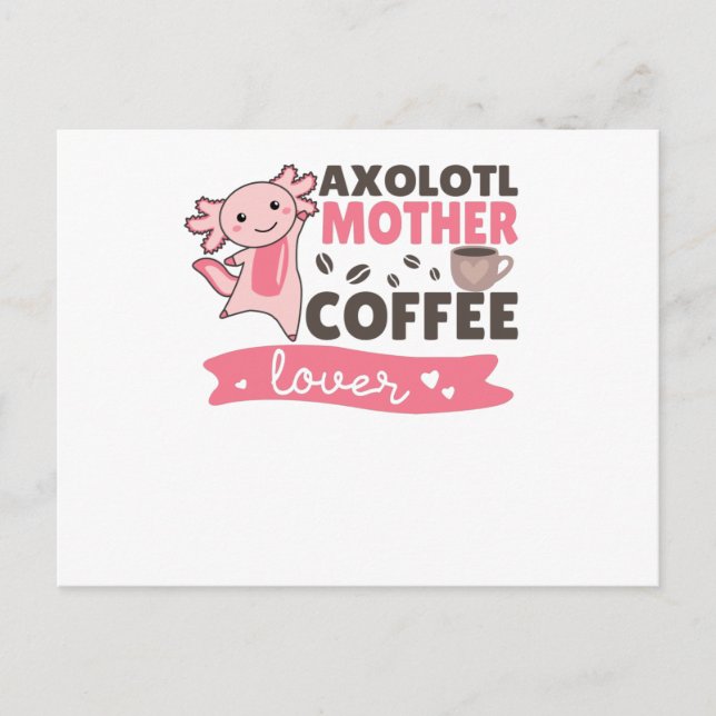 Axolotl Mother Coffee Lovers Sweet Axolotls Vykort (Framsida)