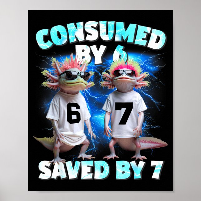 Axolotl Prophecy – Consumed By 6, Saved By 7  Poster (Framsidan)