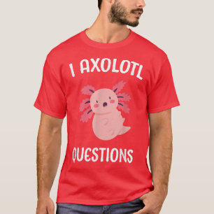 Axolotl Query Query School Student Cute Axolotls T Shirt