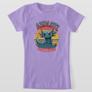 "AXOLOTL QUESTIONS - Retro Graffiti Vibes" T Shirt