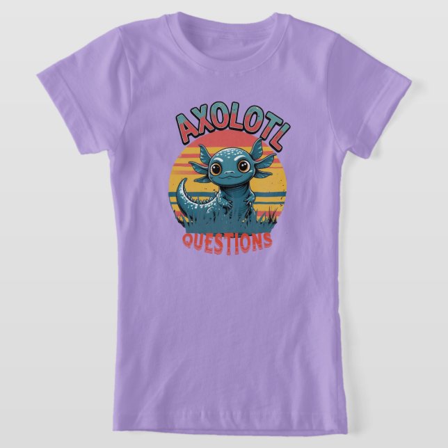 "AXOLOTL QUESTIONS - Retro Graffiti Vibes" T Shirt (Laydown)