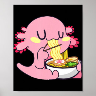 Axolotl Ramen Anime Kawaii Älskare Noodles Girls B Poster