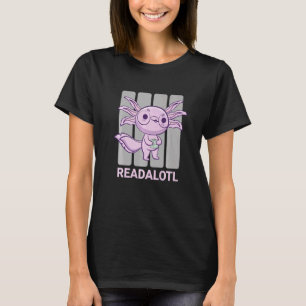 Axolotl Read Bok Ambystoma Mexiicanum Mexican Walk T Shirt