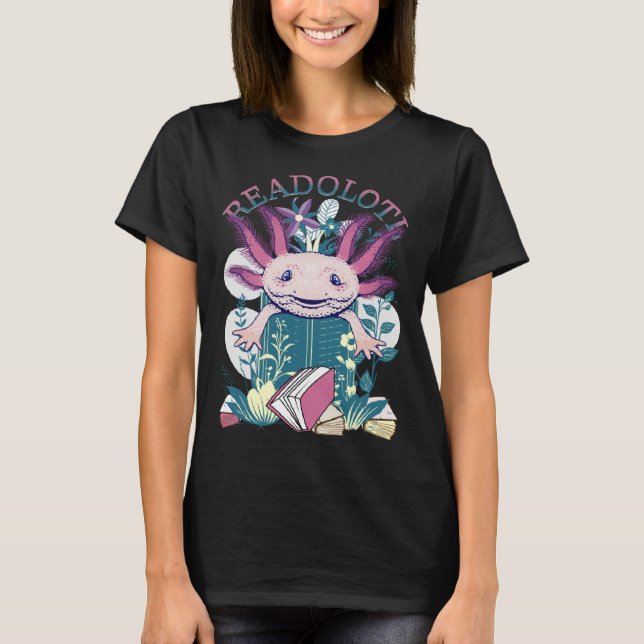 Axolotl Reading Books Readolotl Cute Axolotl Read  T Shirt (Framsida)