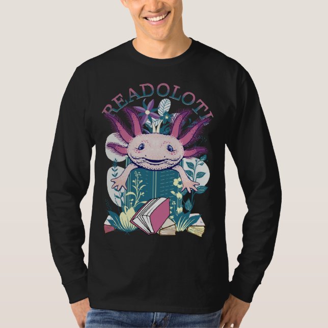 Axolotl Reading Books Readolotl Cute Axolotl Read  T Shirt (Framsida)