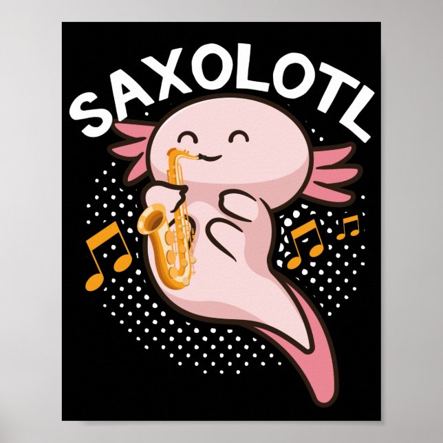 Axolotl Saxophone Saxolotl Kawaii Poster (Framsidan)