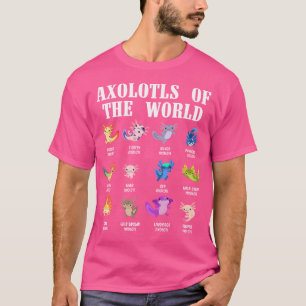 Axolotls of the World Mexican Salamander Chart Amp T Shirt