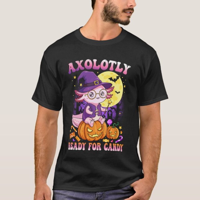 Axolotly redo för godis Axolotl-älskare barn rolig T Shirt (Framsida)