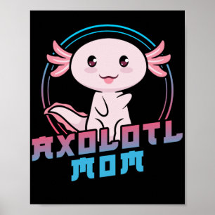 Axolotti Älskare Pet Animal Axolotl Mamma Kawaii Poster