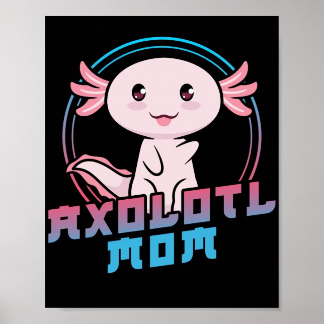 Axolotti Älskare Pet Animal Axolotl Mamma Kawaii Poster (Framsidan)
