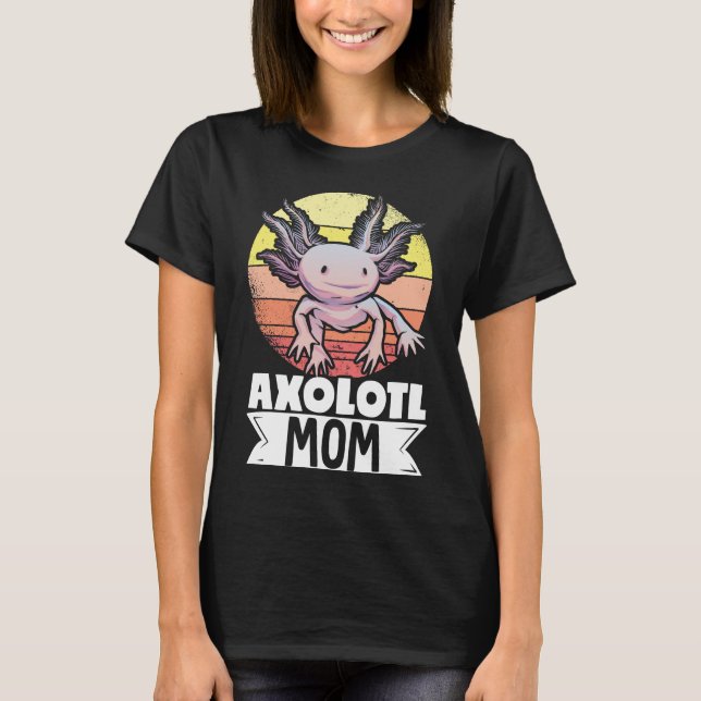 Axolotti Älskare Pet Animal Axolotl Mamma Kawaii T Shirt (Framsida)