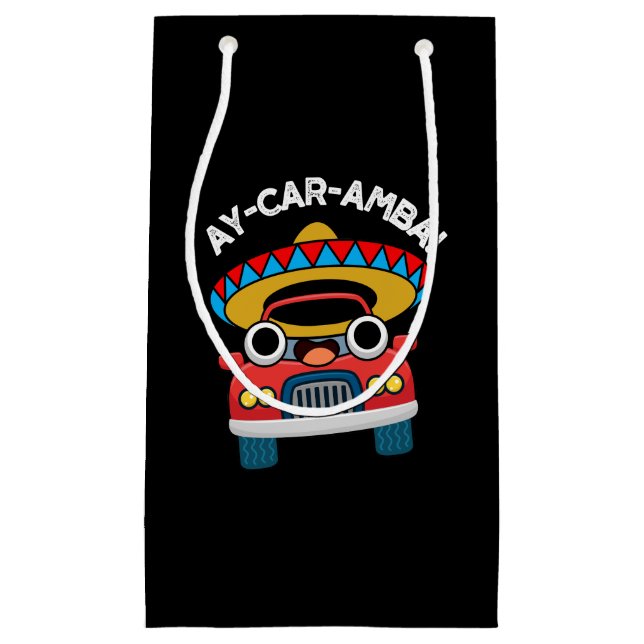 Ay-Car-Amba Funny Mexican Car Pun Mörk BG (Framsidan)