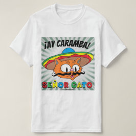 ¡Ay Caramba! Mexikansk Tecknad Katt Señor Gato T Shirt