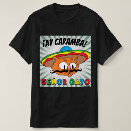 ¡Ay Caramba! Mexikansk Tecknad Katt Señor Gato T Shirt