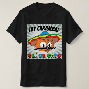 ¡Ay Caramba! Mexikansk Tecknad Katt Señor Gato T Shirt