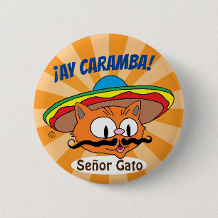 Ay Caramba! Tecknad Mustache Cat Señor Gato Button Knapp