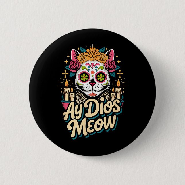 Ay Dios Meow Rolig Socker Skalle Katt Dia De Los Knapp (Framsida)