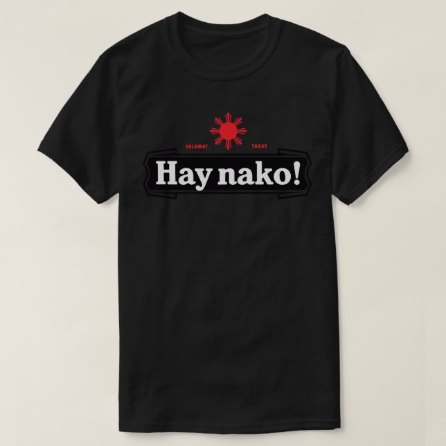 Ay Nako Pinoy Pride Funny Filipino Filippinerna 1 T Shirt (Design framsida)