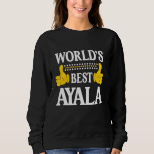 Ayala Surname Funny Team Family Efternamn World's T Shirt