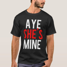 Aye Hon är min T Shirt