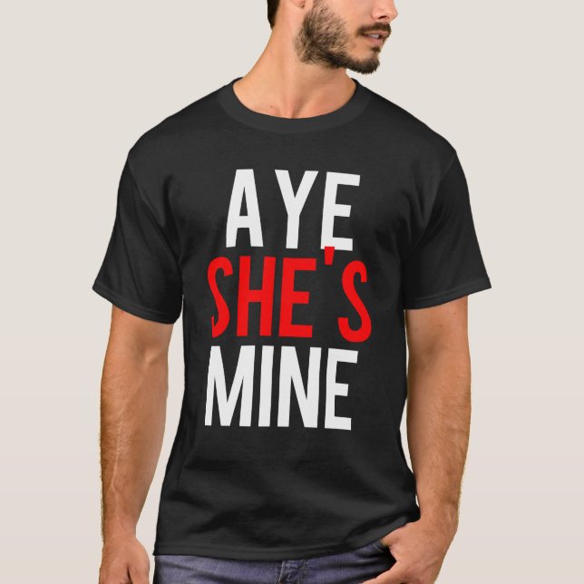 Aye Hon är min T Shirt (Framsida)