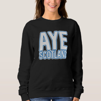 Aye Scotland  Scottish Independence Layered Text S T Shirt