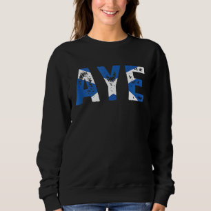 Aye Scotland Scottish Uk Quote T Shirt