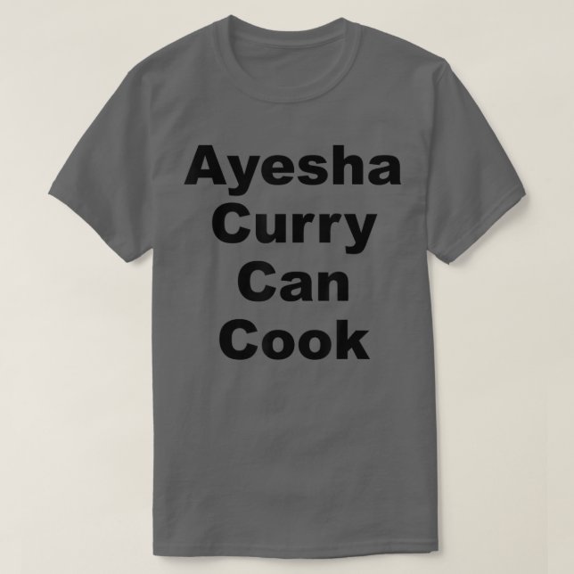 Ayesha Curry Can Cook T Shirt (Design framsida)