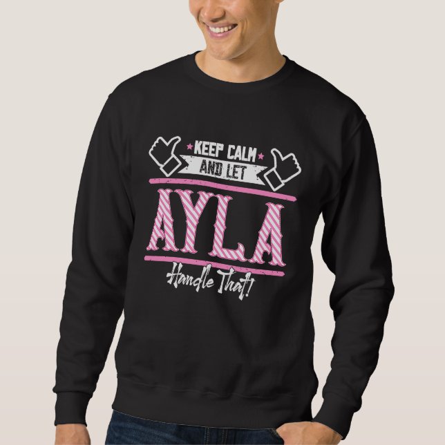 Ayla Håll lugn och låt Ayla hantera det Lång Ärmad Tröja (Framsida)