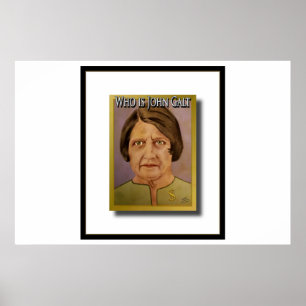 Ayn Rand (som är John Galt) Poster