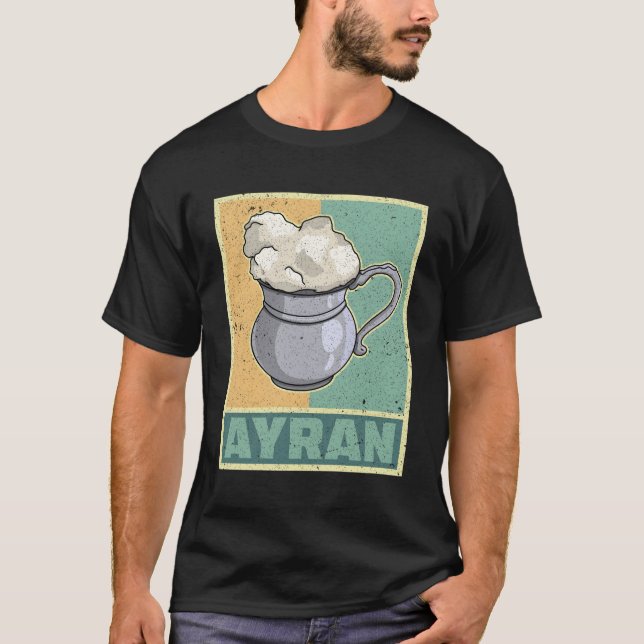 Ayran Drink Turkey National Drink Yogurt T Shirt (Framsida)
