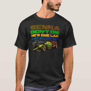 Ayrton Senna dog inte, han är en knut framför oss T Shirt