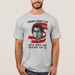 Ayrton Senna dog inte, han är en knut framför oss T Shirt