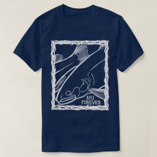 AYU FOREVER! (Fish Forever series 012) T Shirt